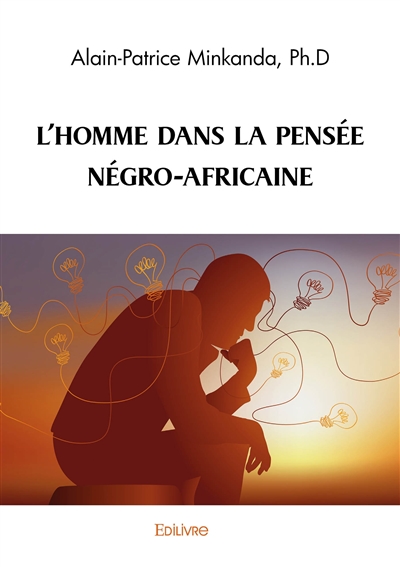 L'HOMME DANS LA PENSEE NEGRO-AFRICAINE