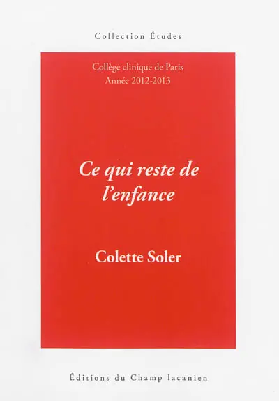 Ce qui reste de l'enfance : cours 2012-2013