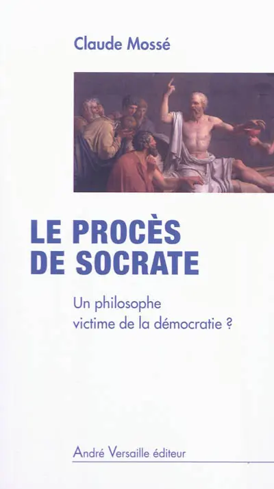 Le procès de Socrate : un philosophe victime de la démocratie ?