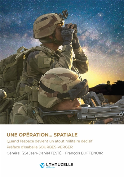 Une opération... spatiale : quand l'espace devient un atout militaire décisif