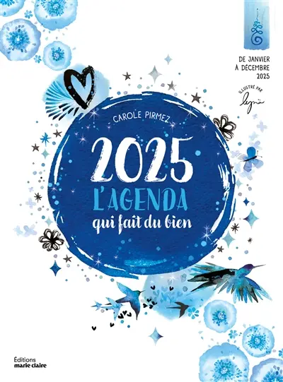 2025 : l'agenda qui fait du bien : de janvier à décembre 2025