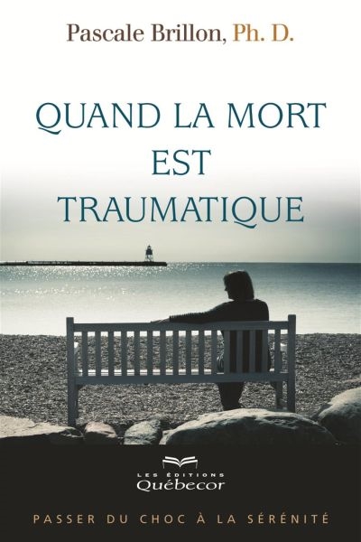 Quand la mort est traumatique : passer du choc à la sérénité