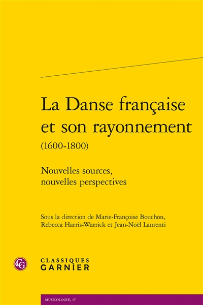 La danse française et son rayonnement (1600-1800) : nouvelles sources, nouvelles perspectives