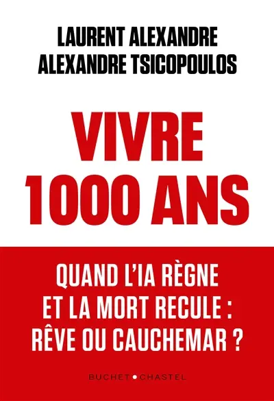 Vivre 1.000 ans : quand l'IA règne et la mort recule : rêve ou cauchemar ?