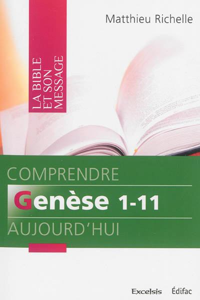 Comprendre Genèse 1-11 aujourd'hui