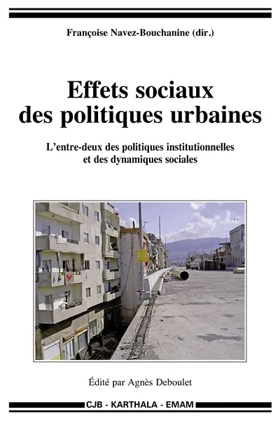 Effets sociaux des politiques urbaines : l'entre-deux des politiques institutionnelles et des dynamiques sociales