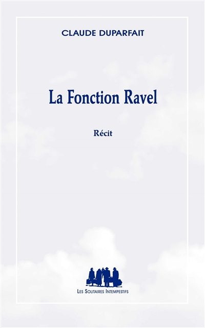 La fonction Ravel : récit