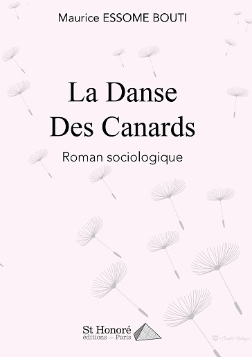 La danse des canards : de la vie sociale des individus à l'expérience des sociétés contemporaines : roman sociologique