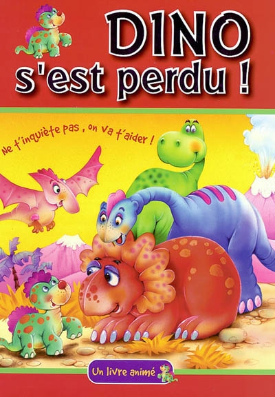 Dino s'est perdu !