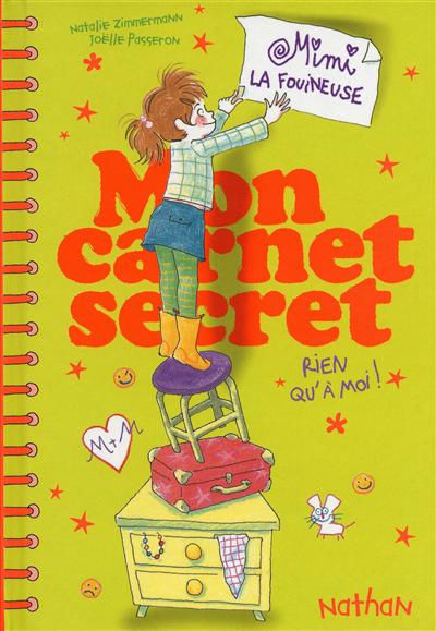 Mon carnet secret, rien qu'à moi ! : Mimi la fouineuse