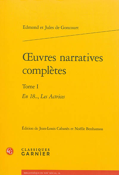 Oeuvres narratives complètes. Vol. 1
