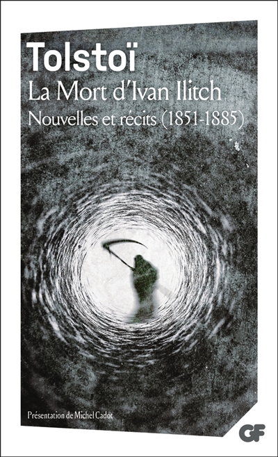 La mort d'Ivan Ilitch : nouvelles et récits (1851-1885)