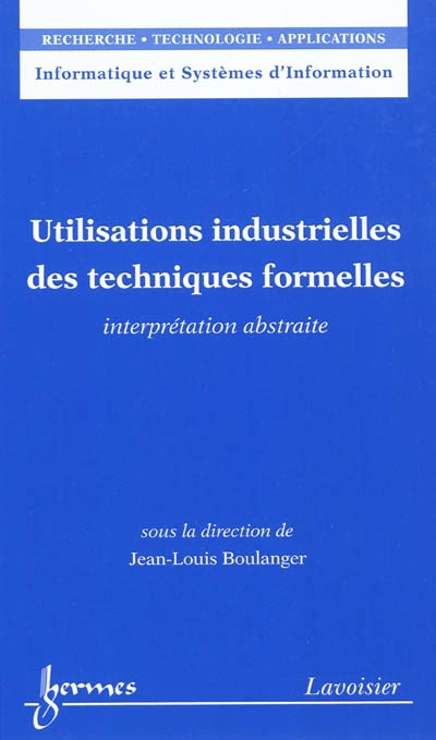 Utilisations industrielles des techniques formelles : interprétation abstraite