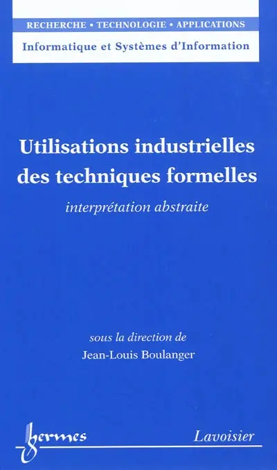 Utilisations industrielles des techniques formelles : interprétation abstraite