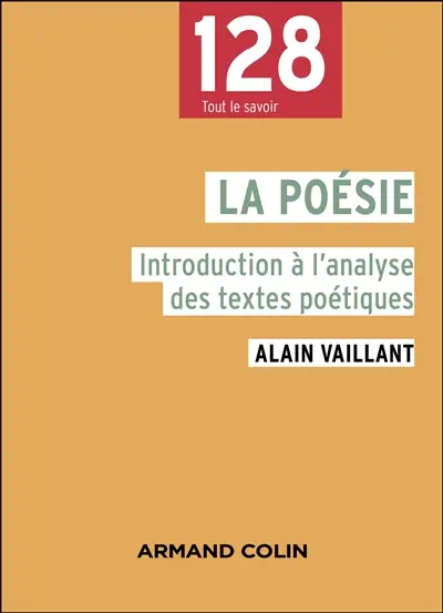 La poésie : introduction à l'analyse des textes poétiques