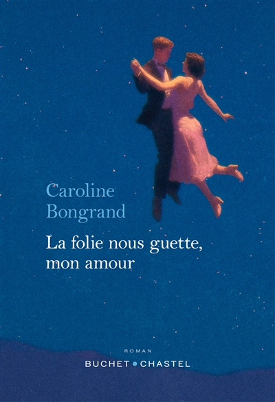 La folie nous guette, mon amour