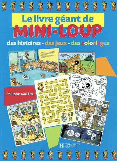 Le livre géant de Mini-Loup : des histoires, des jeux, des coloriages