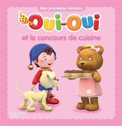 Oui-oui et le concours de cuisine