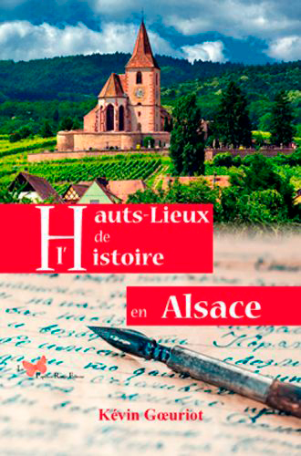 Hauts lieux de l'histoire en Alsace