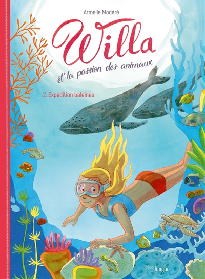 willa et la passion des animaux. vol. 2. expédition baleines