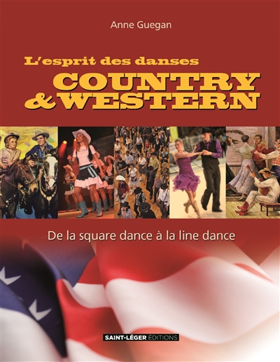 L'esprit des danses country & western : de la square dance à la line dance