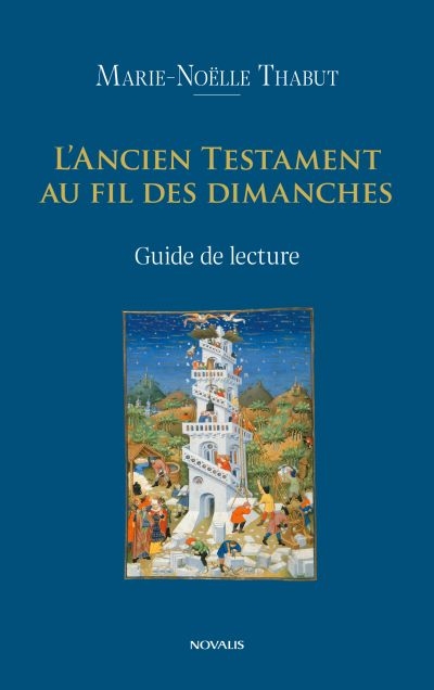 L'Ancien Testament dans la liturgie : guide de lecture
