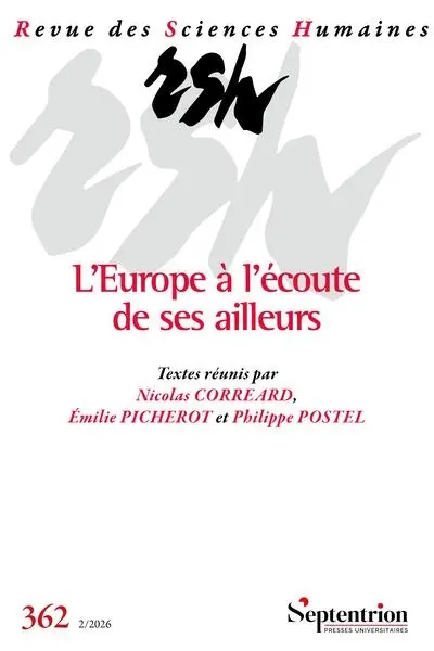 Revue des sciences humaines, n° 362. L'Europe à l'écoute de ses ailleurs Revue des sciences humaines, n° 362. L'Europe à l'écoute de ses ailleurs
