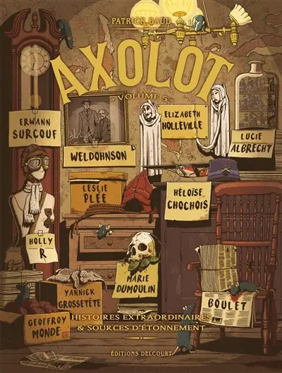 Axolot : histoires extraordinaires & sources d'étonnement. Vol. 5