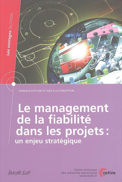 Le management de la fiabilité dans les projets : un enjeu stratégique