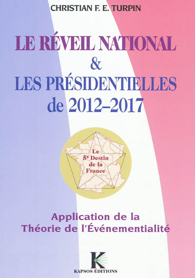Le réveil national & les présidentielles de 2012 et 2017 : application de la théorie de l'événementialité