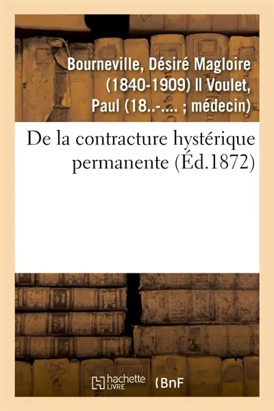 De la contracture hystérique permanente