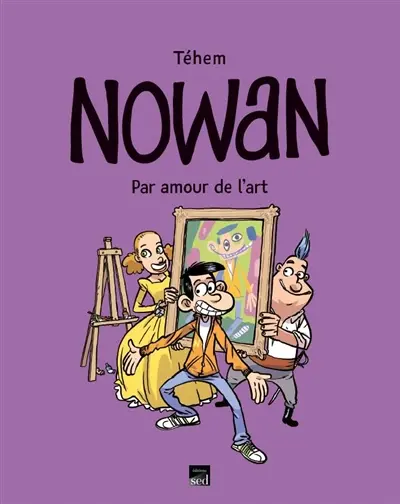 Nowan. Par amour de l'art