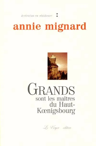 Grands sont les maîtres du Haut-Koenigsbourg