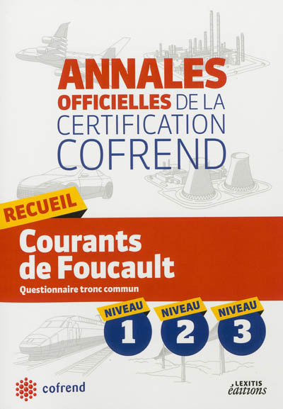 Recueil courants de Foucault : questionnaire tronc commun niveau 1, niveau 2, niveau 3