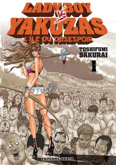 Ladyboy vs Yakuzas : l'île du désespoir. Vol. 1