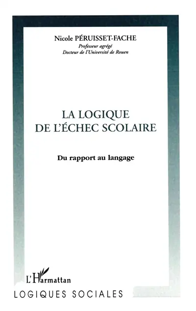 La logique de l'échec scolaire : du rapport au langage