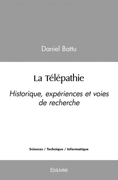 La télépathie : Historique, expériences et voies de recherche