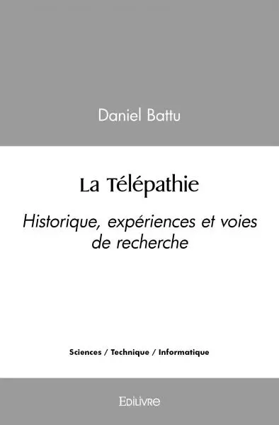 La télépathie : Historique, expériences et voies de recherche