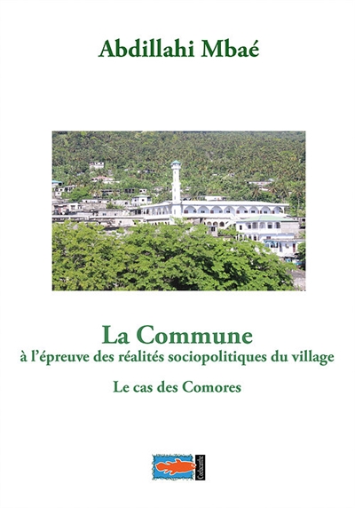 La commune à l'épreuve des réalités sociopolitiques du village : le cas des Comores