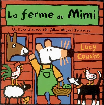 La ferme de Mimi : un livre d'activités Albin Michel jeunesse