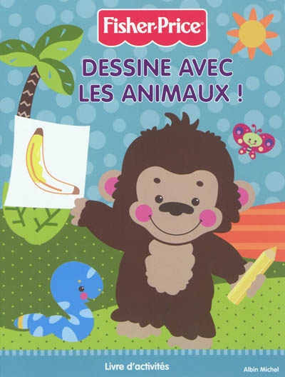 Dessine avec les animaux ! : livre d'activités