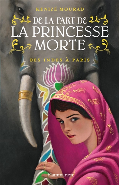 De la part de la princesse morte. Vol. 2. Des Indes à Paris