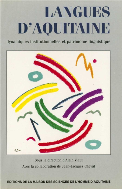 Langues d'Aquitaine : dynamiques institutionnelles et patrimoine linguistique