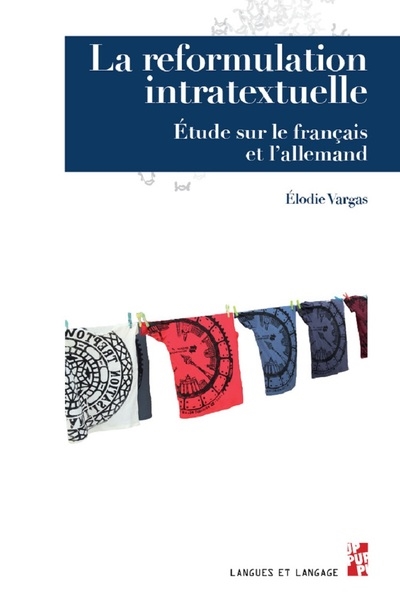 La reformulation intratextuelle : étude sur le français et l'allemand