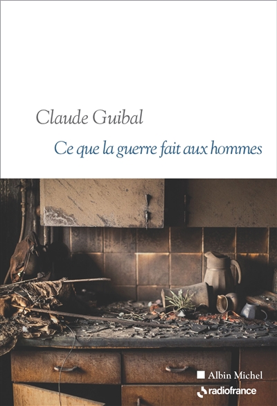 Ce que la guerre fait aux...