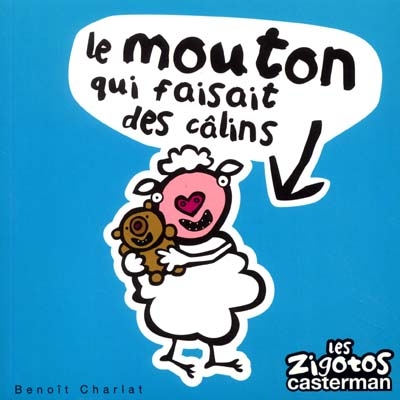 Le mouton qui faisait des câlins