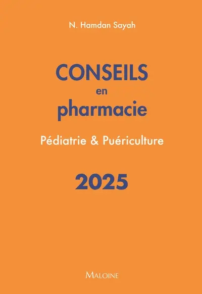 Conseils en pharmacie 2025 : pédiatrie & puériculture
