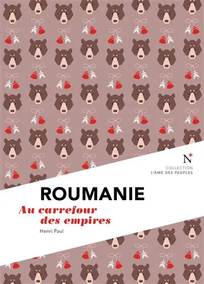 Roumanie : au carrefour des empires