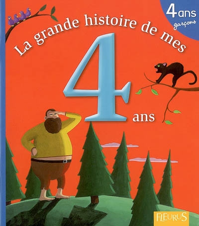 la grande histoire de mes 4 ans : l'ogre qui mangeait comme 4