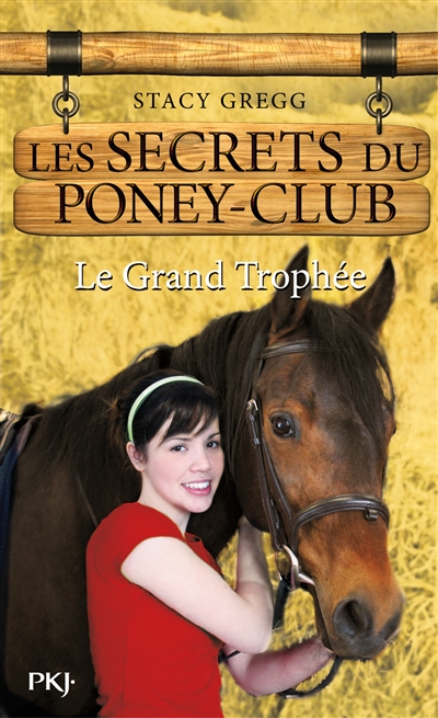 Les secrets du poney club. Vol. 8. Le grand trophée